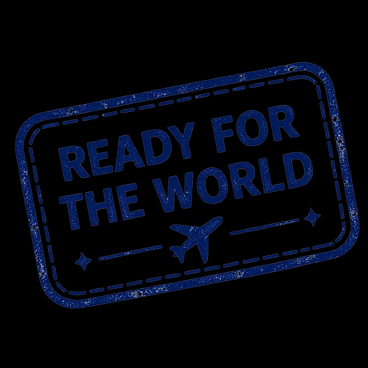 Ready for the world approval stamp